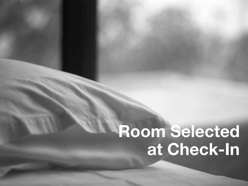 Room Selected at Check